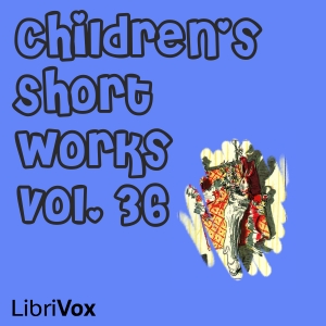 Audiobook Children's Short Works, Vol. 036