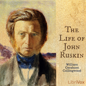 Audiobook The Life of John Ruskin