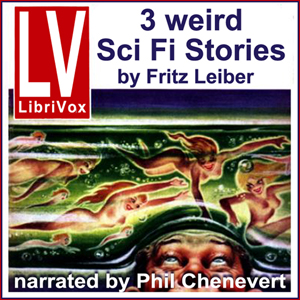 Аудіокнига 3 Weird SF Stories by Fritz Leiber