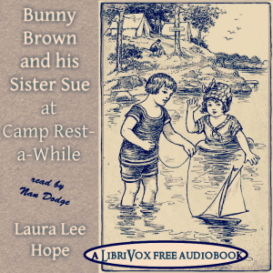 Audiobook Bunny Brown and his Sister Sue at Camp Rest-a-While