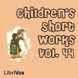 Audiobook Children's Short Works, Vol. 044