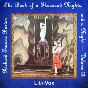 Audiobook The Book of the Thousand Nights and a Night (Arabian Nights) Volume 12