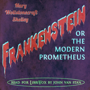 Аудіокнига Frankenstein: or, the Modern Prometheus (Version 4)