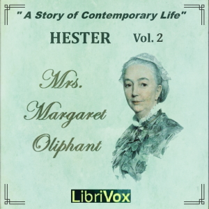 Audiobook Hester: A Story of Contemporary Life, Volume 2