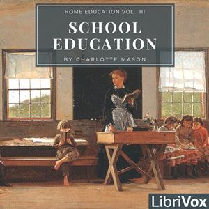 Audiobook Home Education Series Vol. III: School Education