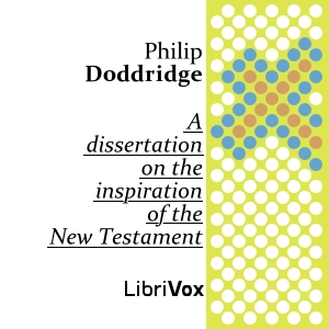 Audiobook A Dissertation on the Inspiration of the New Testament