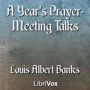 Audiobook A Year's Prayer-Meeting Talks