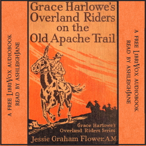 Аудіокнига Grace Harlowe's Overland Riders on the Old Apache Trail