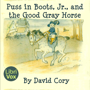 Audiobook Puss in Boots, Jr., and the Good Gray Horse
