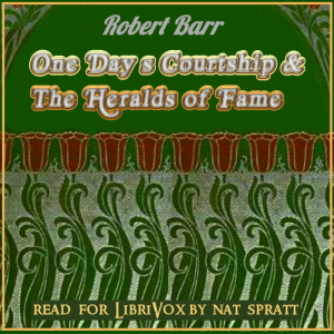 Audiobook One Day's Courtship and The Heralds of Fame