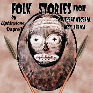 Аудіокнига Folk Stories from Southern Nigeria, West Africa