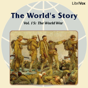 Audiobook The World’s Story Volume XV: The World War