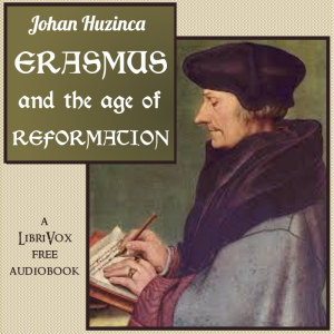 Аудіокнига Erasmus and the Age of Reformation