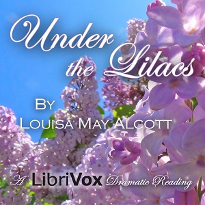 Аудіокнига Under the Lilacs (version 3, dramatic reading)