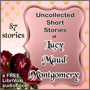 Audiobook Uncollected Short Stories of L.M. Montgomery