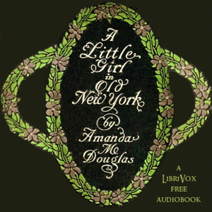 Audiobook A Little Girl in Old New York