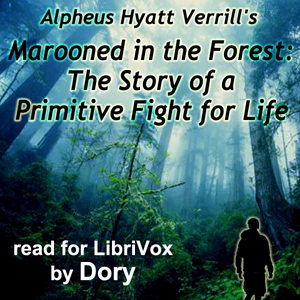 Audiobook Marooned in the Forest: The Story of a Primitive Fight for Life