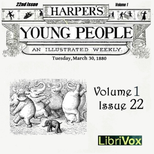 Audiobook Harper's Young People, Vol. 01, Issue 22, March 30, 1880