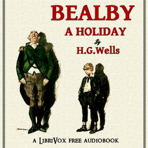 Audiobook Bealby; A Holiday