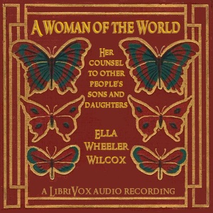 Audiobook A Woman of the World: Her Counsel to Other People's Sons and Daughters