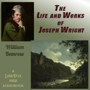 Аудіокнига The Life and Works of Joseph Wright