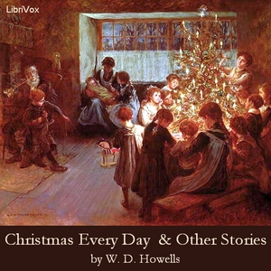 Аудіокнига Christmas Every Day and Other Stories Told for Children