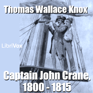 Аудіокнига Captain John Crane, 1800 - 1815
