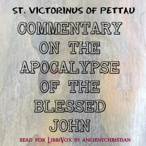 Аудіокнига Commentary on the Apocalypse of the Blessed John