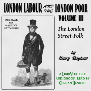 Audiobook London Labour and the London Poor Volume III