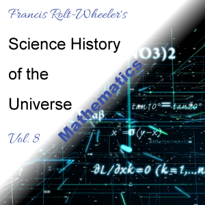 Audiobook The Science - History of the Universe Vol. 8: Mathematics