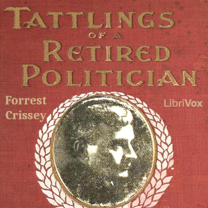 Audiobook Tattlings of a Retired Politician