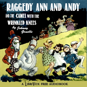 Audiobook Raggedy Ann and Andy and the Camel with the Wrinkled Knees