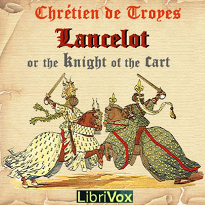 Audiobook Lancelot, or The Knight of the Cart