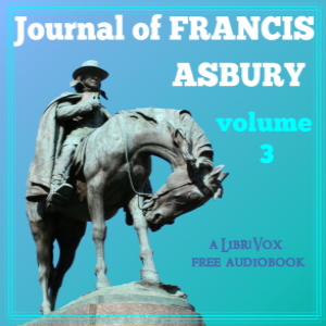 Audiobook Journal of Francis Asbury, Volume III