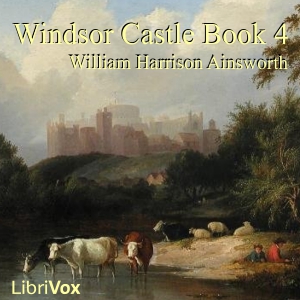 Аудіокнига Windsor Castle, Book 4