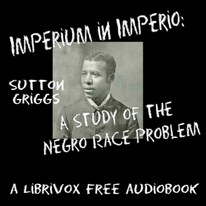 Audiobook Imperium in Imperio: A Study of the Negro Race Problem