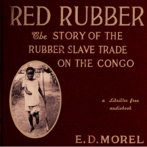 Аудіокнига Red Rubber: The Story of the Rubber Slave Trade on the Congo