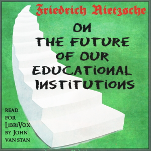 Аудіокнига On the Future of Our Educational Institutions (Version 2)