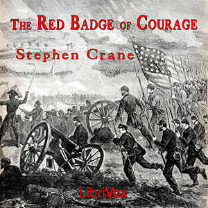 Audiobook The Red Badge of Courage; An Episode of the American Civil War