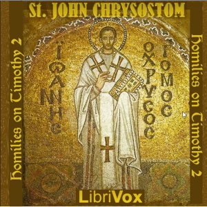 Audiobook St. John Chrysostom on 2 Timothy