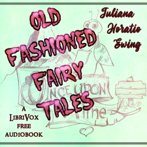 Audiobook Old Fashioned Fairy Tales (version 2)