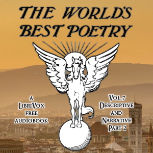 Audiobook The World's Best Poetry, Volume 7: Descriptive and Narrative (Part 2)