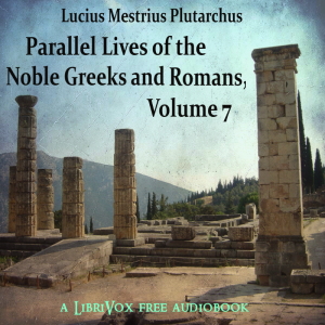 Audiobook Parallel Lives of the Noble Greeks and Romans Vol. 7