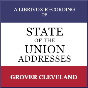 Audiobook State of the Union Addresses by United States Presidents (1893 - 1896)