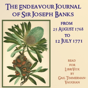 Audiobook The Endeavour Journal of Sir Joseph Banks from 25 August 1768-12 July 1771