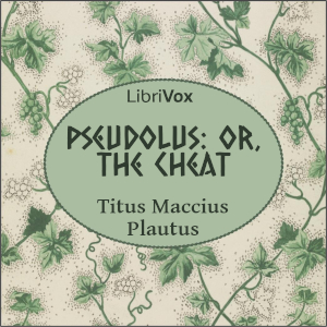 Аудіокнига Pseudolus: or, The Cheat