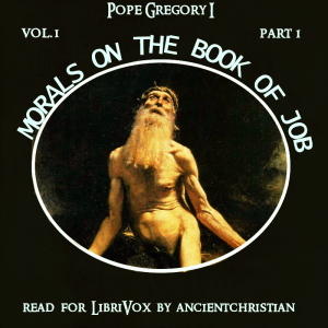 Аудіокнига Morals on the Book of Job (Volume I, Part I)