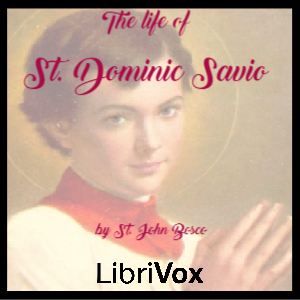 Аудіокнига The Life of St. Dominic Savio