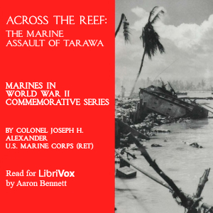 Audiobook Across the Reef: The Marine Assault of Tarawa