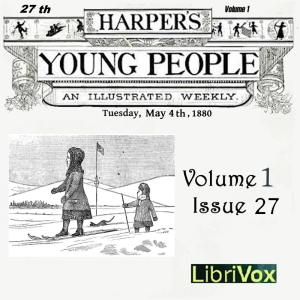 Аудіокнига Harper's Young People, Vol. 01, Issue 27, May 4, 1880